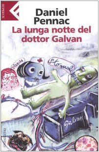 Daniel Pennac: La lunga Notte Del Dottor Galvan (Paperback, 2006, Feltrinelli)