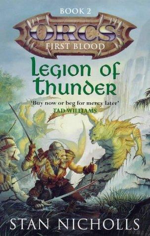 Stan Nicholls: Legion of thunder (2002, Gollancz, Distributed in the U.S.A. by Sterling Pub. Co.)