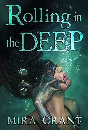Julie Dillon, Mira Grant: Rolling in the Deep (2015, Subterranean)