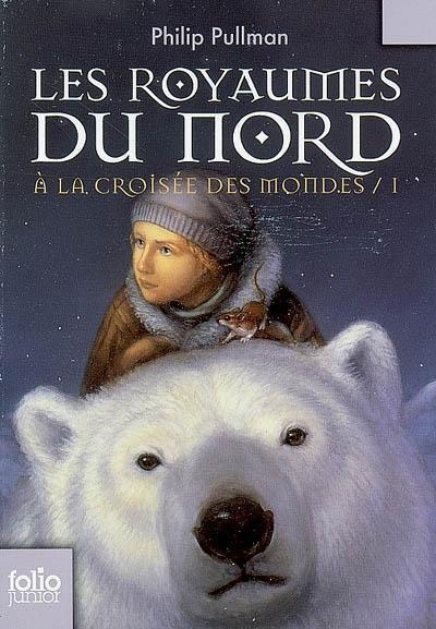 Philip Pullman: Les royaumes du nord (French language, 2007)