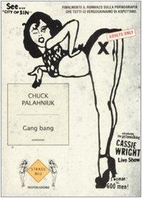 Chuck Palahniuk: Gang bang (Paperback, Italian language, 2008)