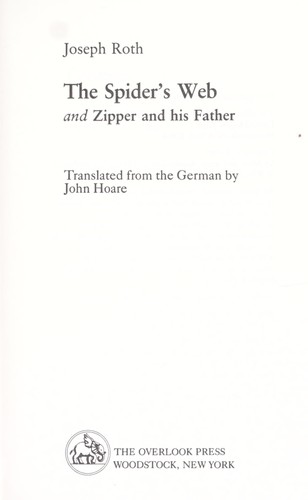 Joseph Roth: The spider's web ; and, Zipper and his father (1989, Overlook Press)
