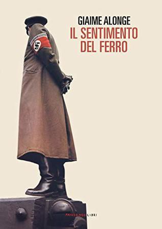 Giaime Alonge: Il sentimento del ferro (Paperback, Italian language, 2019, Fandango Libri)