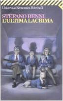 Stefano Benni: L'ultima Lacrima (Universale Economica) (Paperback, Italian language, Feltrinelli)