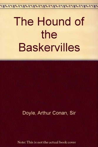 Arthur Conan Doyle, Arthur Conan Doyle: The Hound of the Baskervilles (Paperback, Scholastic Paperbacks)