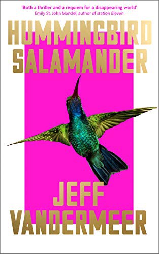 Jeff VanderMeer: Hummingbird Salamander (Paperback, 2021, Harpercollins Publishers)
