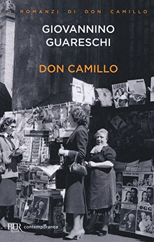 Giovannino Guareschi: Don Camillo (Paperback, Italiano language, 2017, Rizzoli)