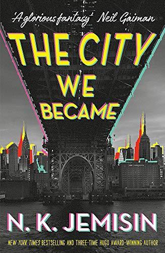 N. K. Jemisin: The City We Became (Hardcover, 2020, Orbit)