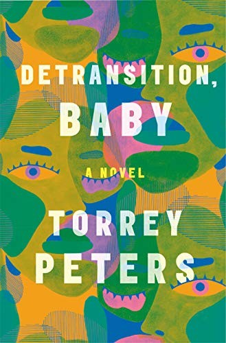 Torrey Peters: Detransition, Baby (2021, One World)