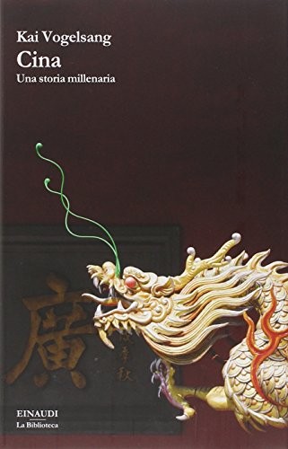 Kai Vogelsang: Cina. Una storia millenaria (Hardcover, 2014, Einaudi)