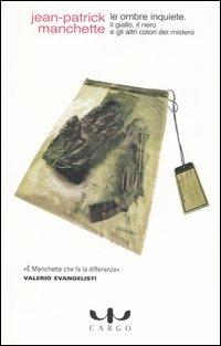 Jean-Patrick Manchette: Le ombre inquiete (Paperback, 2006, Cargo)