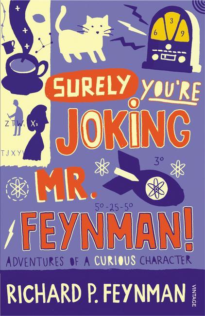 Ralph Leighton, Richard P. Feynman: Surely You're Joking Mr Feynman (1992)