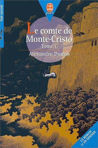 Alexandre Dumas, Alexandre Dumas: Le Comte de Monte-Cristo, tome 1 (French language, 1998)