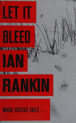 Ian Rankin: Let It Bleed (2008, Orion Publishing Group, Limited)