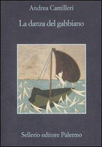 Andrea Camilleri: La danza del gabbiano (Italian language, 2009, Sellerio)