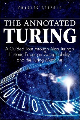 Petzold, Charles: The Annotated Turing (Paperback, 2008, Wiley)