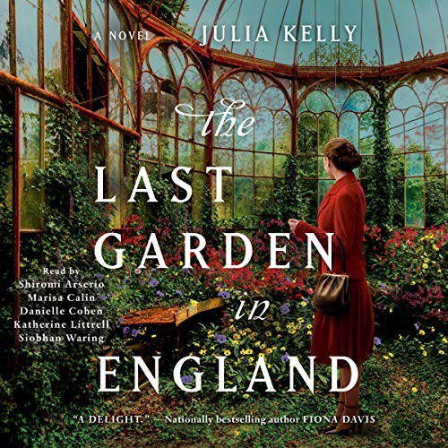 Julia Kelly: The Last Garden in England (AudiobookFormat, 2021, Simon & Schuster Audio, Simon & Schuster Audio and Blackstone Publishing)