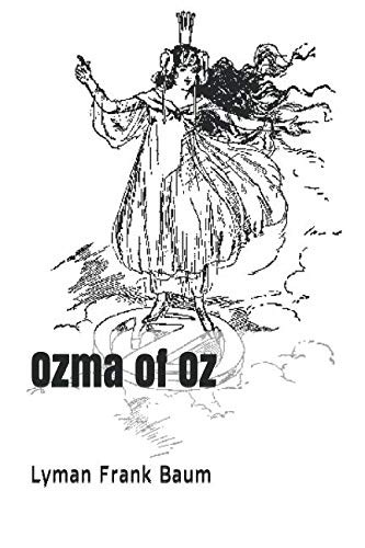 L. Frank Baum: Ozma of Oz (2019, Independently published)