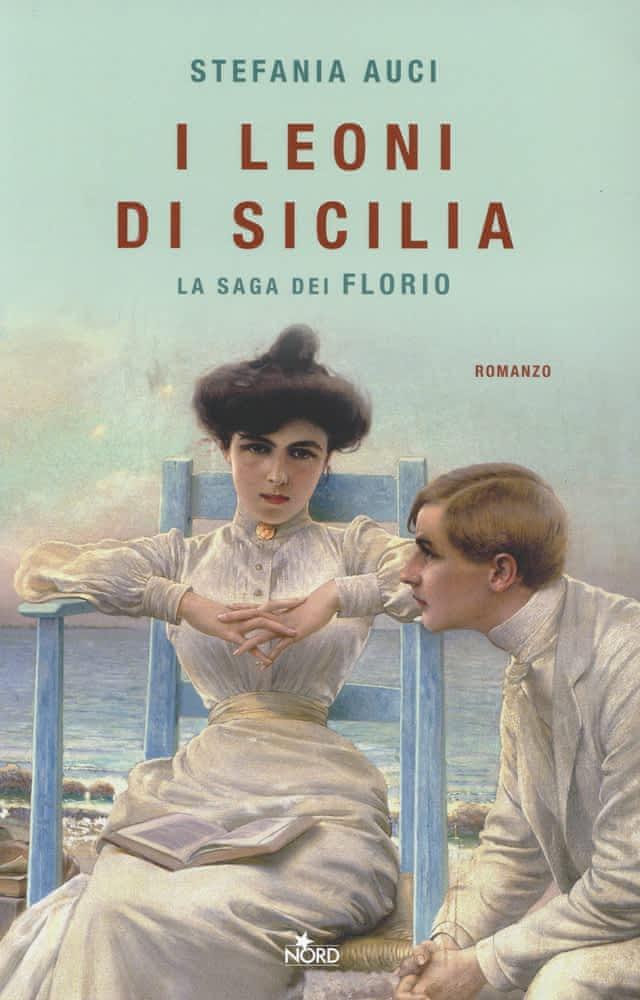 Stefania Auci: I leoni di Sicilia (Italian language, Nord)