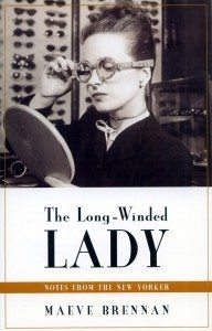 Maeve Brennan: The long-winded lady (1998, Houghton Mifflin)