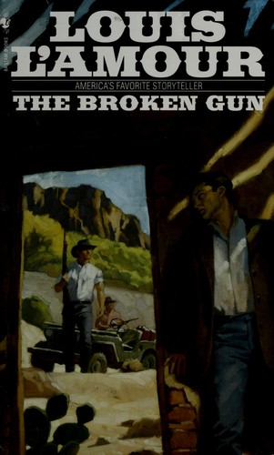 Louis L'Amour: The broken gun. (1966, Bantam Books)