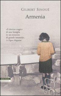 Gilbert Sinoué: Armenia (Paperback, Italiano language, 2011, Neri Pozza)