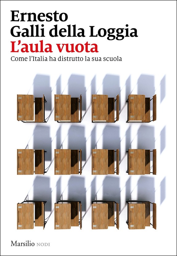 Ernesto Galli Della Loggia: L'aula vuota (Italian language, 2019, Marsilio Editori spa)