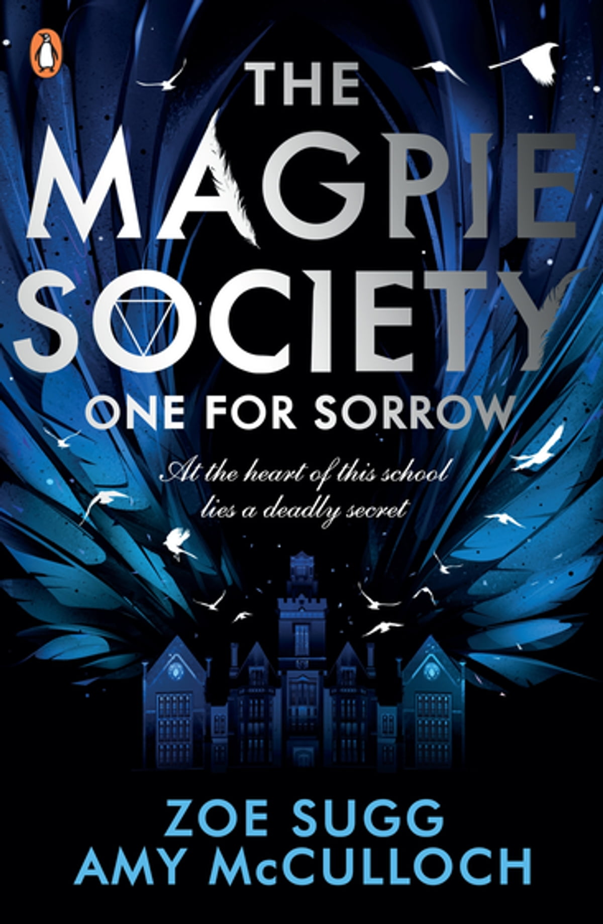 Zoe Sugg, Amy McCulloch: The Magpie Society: One For Sorrow