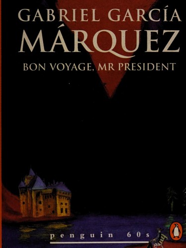 Gabriel García Márquez: Bon Voyage Mr. President and Other Stories (1995, Penguin (Non-Classics))