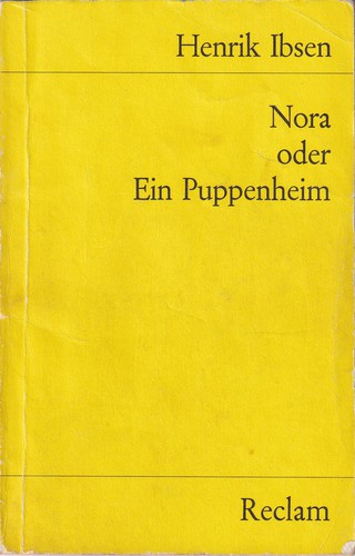 Henrik Ibsen: Nora oder Ein Puppenheim (German language, 1977, Philipp Reclam jun. Stuttgart)