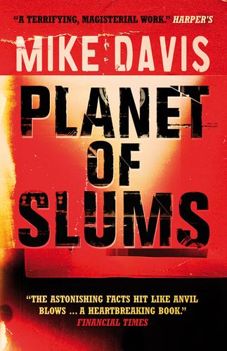 Mike Davis: Planet of Slums (Paperback, 2007, Verso)