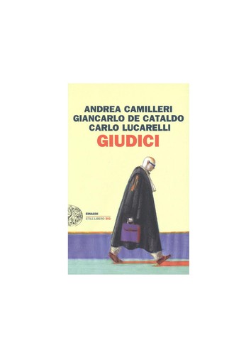 Andrea Camilleri: Giudici (Italian language, 2011, Einaudi)