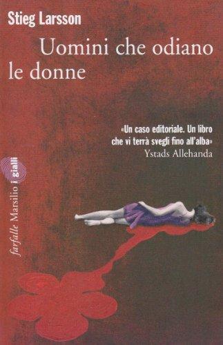 Stieg Larsson: Uomini che odiano le donne (Italian language, 2008, Marsilio Editori)