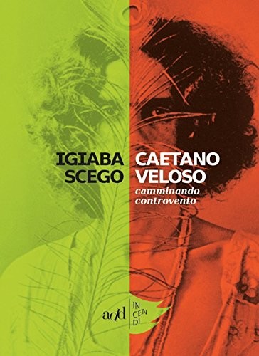 Igiaba Scego: Caetano Veloso (Italian language, 2016, Add, ADD Editore)