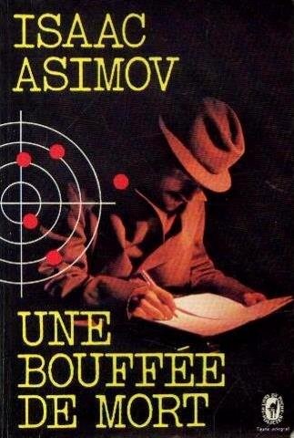 Isaac Asimov: Une bouffée de mort (1979, Le Livre De Poche)