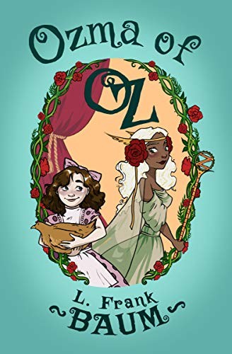 L. Frank Baum: Ozma of Oz (The Oz Series Book 3) (2018, Open Road Media Teen & Tween)