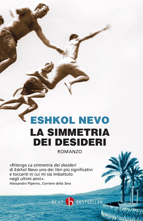 Eshkol Nevo: La simmetria dei desideri (Paperback, Italian language, 2010, N. Pozza)