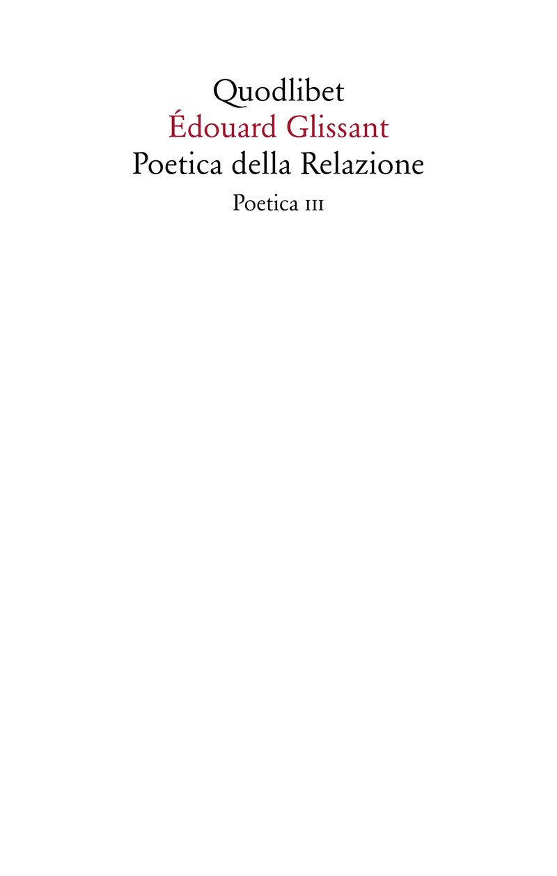 Édouard Glissant: Poetica della Relazione (Paperback, Italiano language, 2018, Quodlibet)