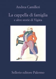 Andrea Camilleri: La cappella di famiglia (Paperback, Italian language, 2016, Sellerio)