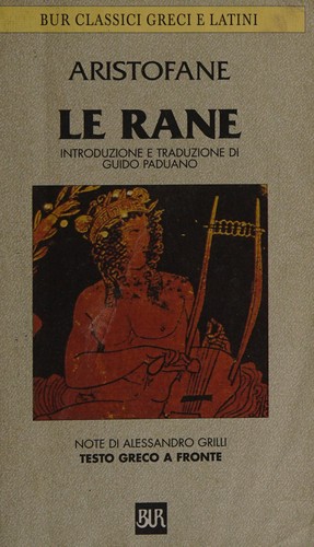 Aristophanes: Le rane (Greek language, 1996, Biblioteca universale Rizzoli)