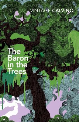 Italo Calvino: Baron in the Trees (2021, Penguin Random House)