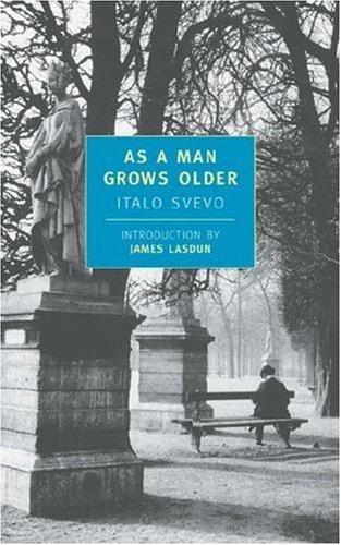 Italo Svevo, James Lasdun: As a Man Grows Older (New York Review Books Classics) (Paperback, 2001, NYRB Classics)