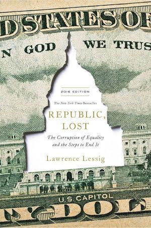 Lawrence Lessig: Republic, Lost