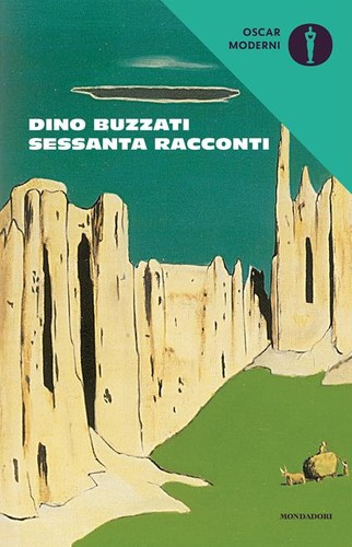 Dino Buzzati: Sessanta racconti (Italian language, 2014, Mondadori)