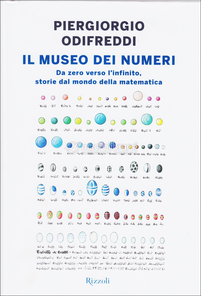 Piergiorgio Odifreddi: Il museo dei numeri (Italian language, 2014, Rizzoli)