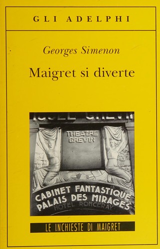 Georges Simenon: Maigret si diverte (Italian language, 2006, Adelphi)