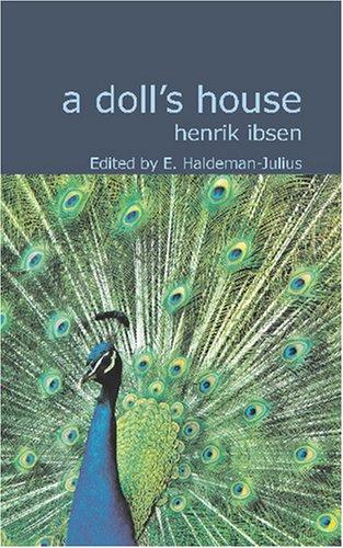 Henrik Ibsen: A Doll\'s House (2007, BiblioBazaar)