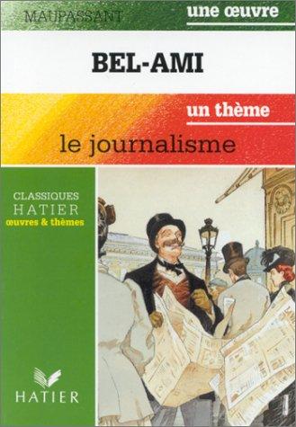 Guy de Maupassant, Georges Décote, Hélène Potelet: Guy de Maupassant, Bel-Ami, livre de l'élève (Paperback, French language, 2003, Hatier)