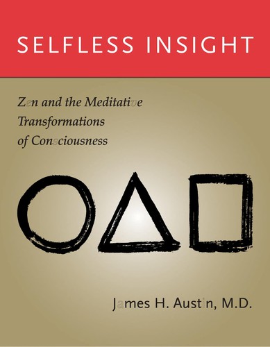 James H. Austin: Selfless insight (2009, MIT Press)