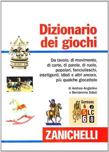 Andrea Angiolino, Beniamino Sidoti: Dizionario dei giochi (Italian language, 2010)